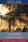 The Three Godfathers (Esprios Classics)