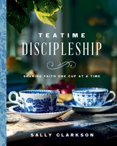 Teatime Discipleship - Clarkson, Sally