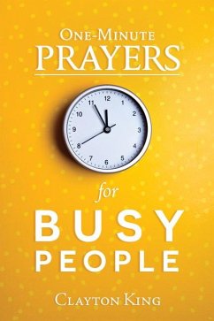 One-Minute Prayers for Busy People - King, Clayton