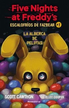 Five Nights at Freddy's. La Alberca de Pelotas/ Into the Pit - Cawthon, Scott; Cooper, Elley