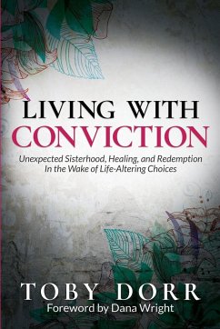 Living With Conviction - Dorr, Toby