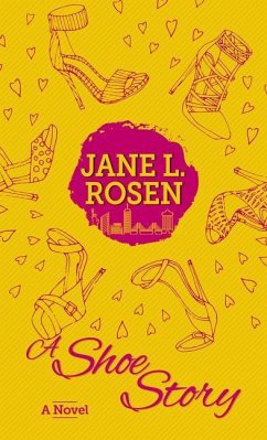 A Shoe Story - Rosen, Jane L.