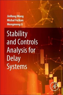 Stability and Controls Analysis for Delay Systems - Wang, Jinrong;Feckan, Michal;Li, Mengmeng