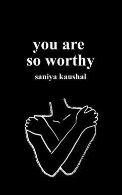 you are so worthy - Kaushal, Saniya