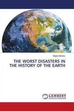 THE WORST DISASTERS IN THE HISTORY OF THE EARTH