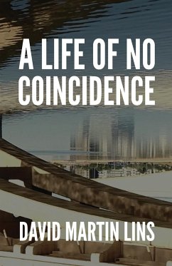 A Life of No Coincidence - Lins, David Martin