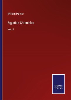 Egyptian Chronicles - Palmer, William