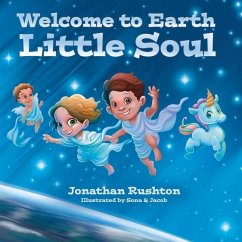 Welcome to Earth Little Soul - Rushton, Jonathan