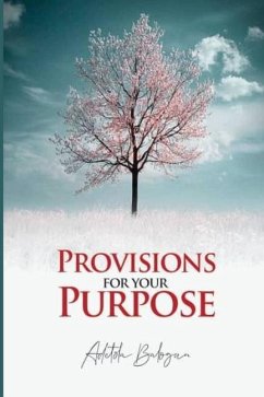 Provisions for Your Purpose - Balogun, Adetola