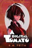 A Digital Tomato A Digital Tomato