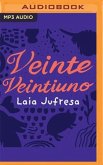 Veinte, Veintiuno