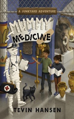 Mummy of Medicine - Hansen, Tevin