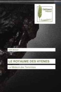 LE ROYAUME DES HYENES - Achouri, Fethi