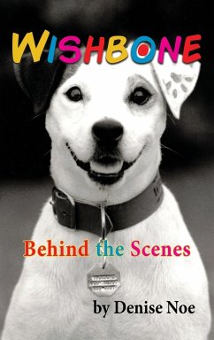 Wishbone - Behind the Scenes (hardback) - Noe, Denise