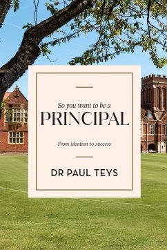 So you want to be a principal - Teys, Paul