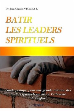 Batir Les Leaders Spirituels 2 - Ntumba, Jean Claude