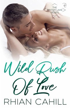 Wild Rush Of Love - Cahill, Rhian