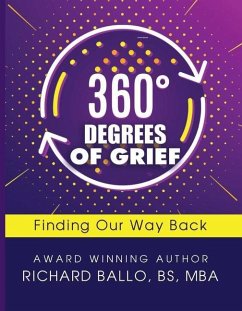 360 Degrees of Grief: Finding Our Way Back - Ballo Bs Mba Richard