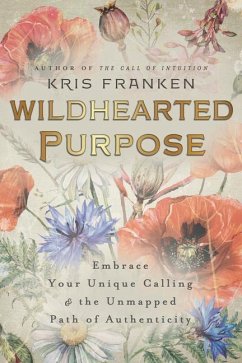 Wildhearted Purpose - Franken, Kris