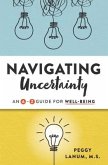 Navigating Uncertainty: An A-Z Guide for Well-Being
