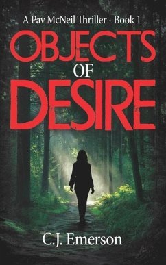 Objects of Desire: A Pav McNeil Thriller - Book 1 - Emerson, C. J.