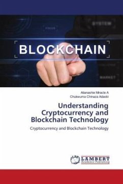 Understanding Cryptocurrency and Blockchain Technology - Miracle A, Atianashie;Chinaza Adaobi, Chukwuma