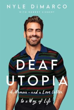 Deaf Utopia: A Memoir - And a Love Letter to a Way of Life - DiMarco, Nyle; Siebert, Robert