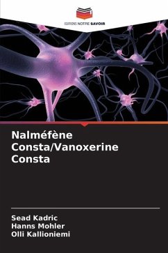 Nalméfène Consta/Vanoxerine Consta - Kadric, Sead;Mohler, Hanns;Kallioniemi, Olli