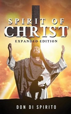 Spirit of Christ: Expanded Edition - Di Spirito, Don