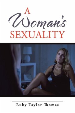 A Woman's Sexuality - Thomas, Ruby Taylor