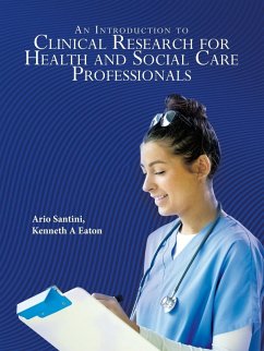 An Introduction to Clinical Research for Health and Social Care Professionals - Eaton, Kenneth A; Santini, Ario