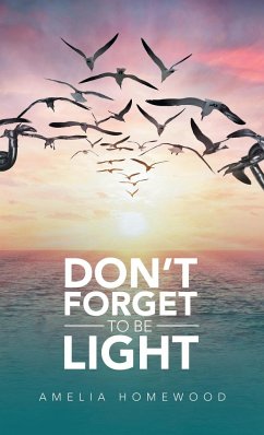 Don't Forget to Be Light
