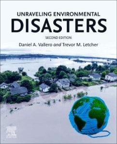 Unraveling Environmental Disasters - Vallero, Daniel A; Letcher, Trevor