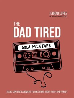 The Dad Tired Q&A Mixtape - Lopes, Jerrad
