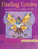 Finding Fairies: Secrets for Attracting Magickal Folk