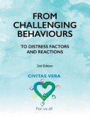 From Challenging Behaviours to Distress Factors and Reactions