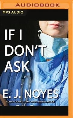 If I Don't Ask - Noyes, E. J.