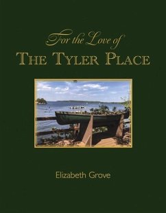 For the Love of the Tyler Place - Grove, Elizabeth