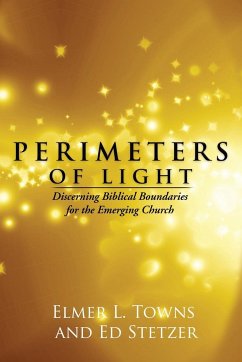 Perimeters of Light - Towns, Elmer L.; Stetzer, Ed