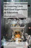 Re/Centring Lives and Lived Experience in Education