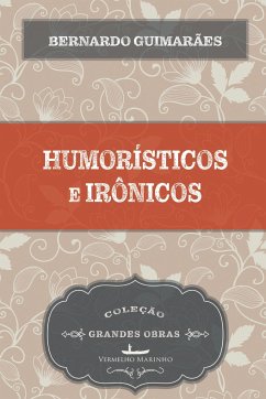 Humorísticos e irônicos - Guimarães, Bernardo
