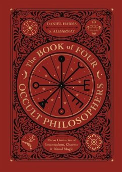 The Book of Four Occult Philosophers - Harms, Daniel; Aldarnay, S.