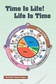 Time Is Life! Life Is Time