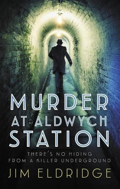 Murder at Aldwych Station - Eldridge, Jim