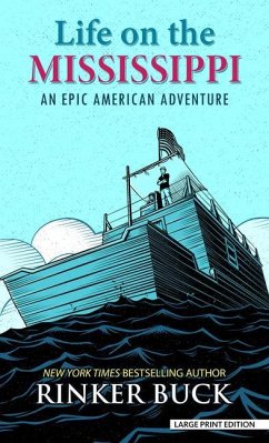 Life on the Mississippi: An Epic American Adventure - Buck, Rinker