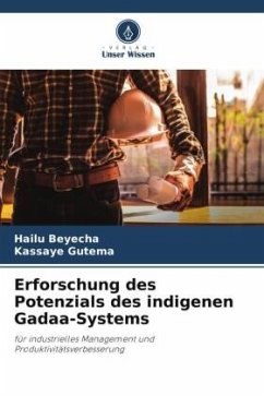 Erforschung des Potenzials des indigenen Gadaa-Systems - Beyecha, Hailu;Gutema, Kassaye