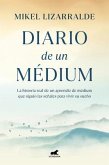 Diario de Un Medium / Diary of a Medium