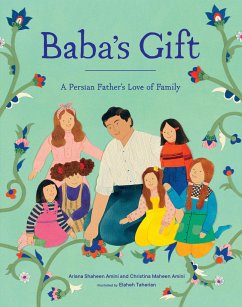 Baba's Gift - Ariana Shaheen Amini; Christina Maheen Amini