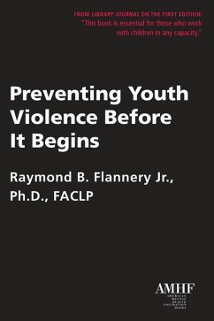 Preventing Youth Violence Before It Begins - Flannery, Raymond B.