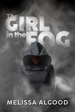 The Girl In The Fog - Algood, Melissa